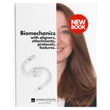 Libro Biomechanics with aligners, attachments, protocols, features - Susana Palma